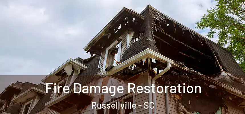 Fire Damage Restoration Russellville - SC