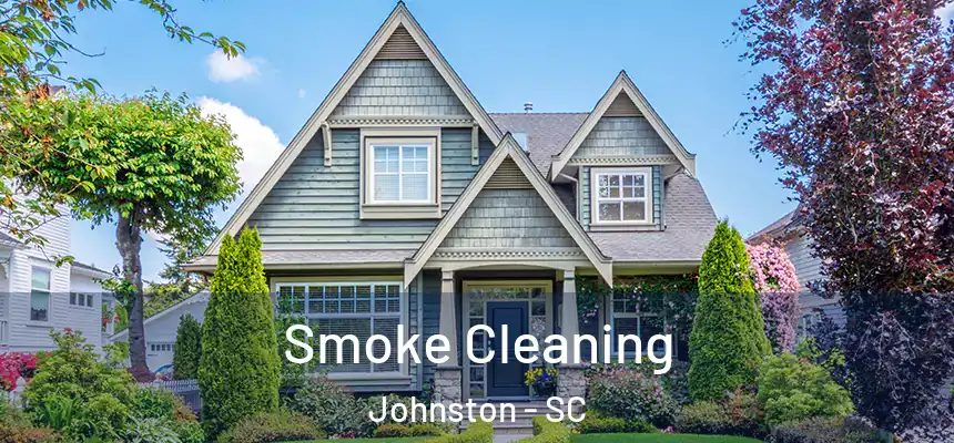 Smoke Cleaning Johnston - SC