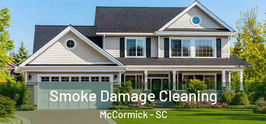  Smoke Damage Cleaning McCormick - SC