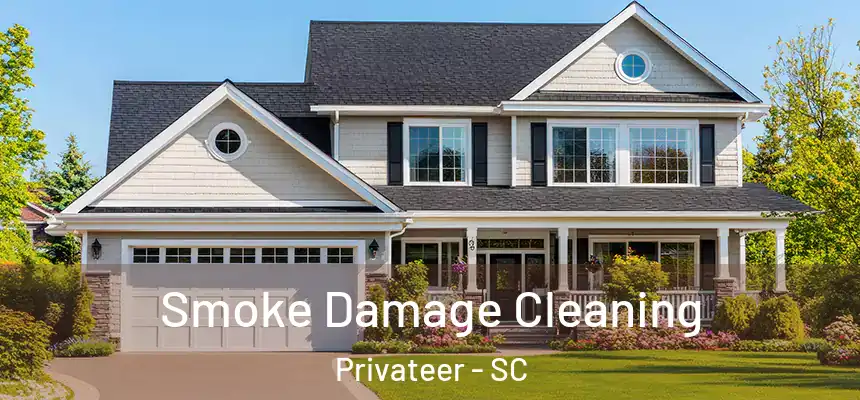  Smoke Damage Cleaning Privateer - SC